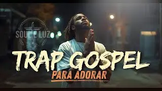 TRAP GOSPEL para ADORAR 2026 | Altar ou Rotina? | Rap Crist&atilde;o | 30 minutos de adora&ccedil;&atilde;o Urbana |