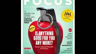 BBC Focus Issue 308 - Is Anything Good For You Any More?