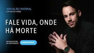 FALE VIDA, ONDE HÁ MORTE - (Esteja comigo de segunda a sexta às 07h05)