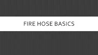 Fire Hose Basics 1