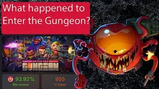 What Happened to Enter the Gungeon?