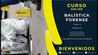 Curso Balistica Forense - Balistica Interior, Exterior y de Efectos - Clase 4