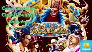 one piece treasure cruise como passar do clash do buggy dificuldade 10