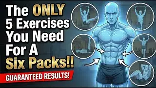 The only 5 Exercises You Need For A Six Pack!!