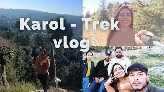one day at Karol Trek | chambaghat | solan | himachal pradesh