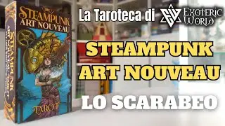 Steampunk Art Nouveau - Lo Scarabeo - La Taroteca di Exoteric World
