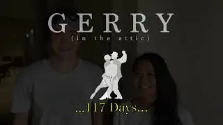 GERRY BTS: 117 Days and counting...