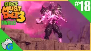 THE FALL OF VORWICK! | Orcs Must Die! 3 Lets Play (Part 18)