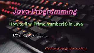 10 - How to find Prime Number(s) in Java | Core Java | Java Interview Programs
