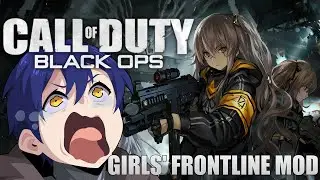 [Call of Duty: Black Ops] Girls' Frontline MOD - Part.2 - #少女前線