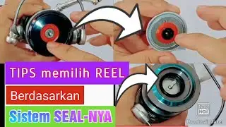 TIPS Memilih Reel Spinning berdasarkan sistem Seal nya - How to Seal the Spinning Reel???