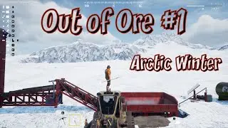 Mining Journey Begins in the Hardcore Arctic Winter - Out of Ore