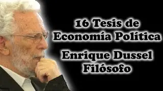16 Tesis de Economía Política por Enrique Dussel - 12º Tesis
