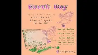 CTC & Friends, EARTH DAY reading of Unnamed Dragonfly Species - Juliana Spahr [Short Version]