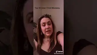 Top 10 Inner Child Mistakes