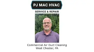 Commercial Air Duct Cleaning West Chester, PA - PJ MAC Service & Repair