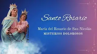 Santo Rosario – Misterios Dolorosos