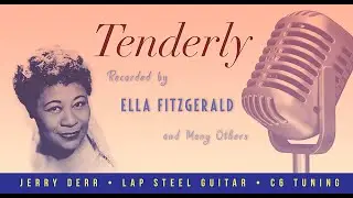Tenderly &mdash;  Lap Steel Guitar, C6 Tuning 2025