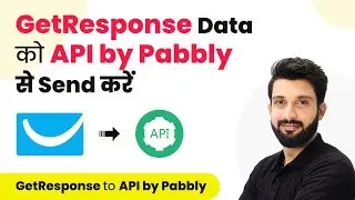 How to Send GetResponse Data Using API by Pabbly (in Hindi) | GetResponse to API by Pabbly