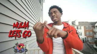 Mulaa - LETS GO (shot by @RARIDIGITAL)