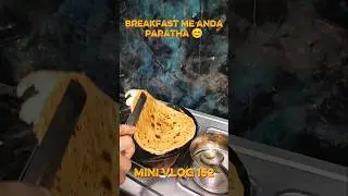 breakfast me anda pratha 😊#viralvideo #food #minivlog #shortvideo #vlog