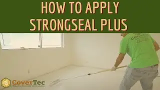 Application of StrongSeal Plus High Performance water based UV resistant polyurethane coating