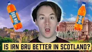 Does Irn-Bru Taste better in England or Scotland? | Irn Bru comedy taste test