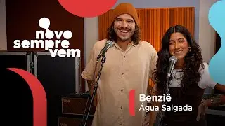 Benzi&ecirc; - &Aacute;gua Salgada