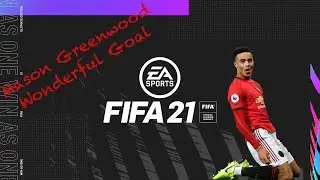 [FIFA 21] Career Mode | Mason Greenwood | Wonderful Goal