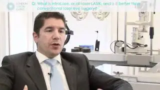 What is IntraLase, or all-laser LASIK, and is it better than conventional laser eye surgery?