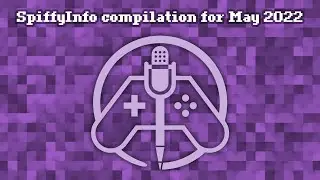 SpiffyInfo compilation for May 2022