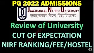CUET 2022 JNU Application Admission Form Cut off Expectation FEE Hostel Review
