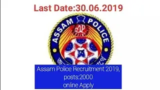 Assam Police Recruitment 2019,2000 posts.Ministerial staff @Slprbassam.In,Police jobs Recruitment.