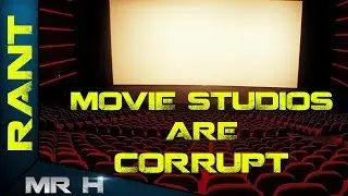 THE FILM INDUSTRY IS CORRUPT