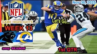 Carolina Panthers vs Los Angeles Rams Week 13 Game 1st  QTR  Highlights NFL  Nov 30, 2025