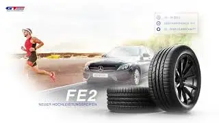 Der FE2 // Der neue Hochleistungsreifen f&uuml;r PKW von GT Radial