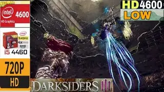 Darksiders 3 | intel hd 4600 | i5 4460 | 16GB RAM | Benchmark