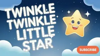 Twinkle Twinkle Little Star: Classic Nursery Rhyme for Kids 🌟✨