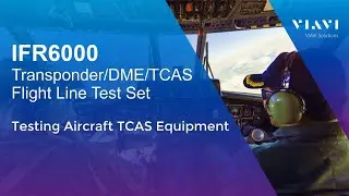 VIAVI IFR6000 - Testing TCAS Equipment