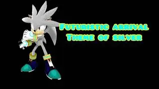 Futuristic arrival theme of silver sonic plush phantom ost
