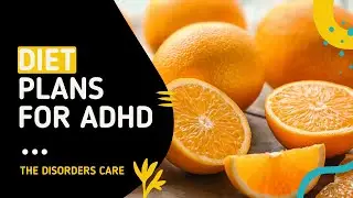 Diet Plans For ADHD ADD | ADHD Diets | The Disorders Care #Shorts