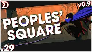 04 &mdash; HAAK v0.9 (Early Access) | People's Square (pt2) - Feedback & Impressions