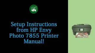 Setup instructions from HP Envy Photo 7855 printer manual!