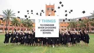 7 Things To Look For When Choosing A Boarding School