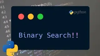 Binary Search || Python tutorial