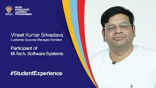 Student Speak | How Vineet Transformed His Career with M.Tech in Software Systems | BITS Pilani WILP