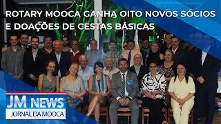 Jornal da Mooca News - Rotary Mooca Ganha Oito Novos S&oacute;cios e Doa&ccedil;&otilde;es de Cestas B&aacute;sicas