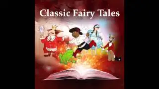 ♫ Classical Fairy Tales - The Frog King by The Brothers Grimm