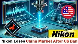 Japan's Semiconductor Ban Backfires: How Nikon Lost China & The Tech War Backfired