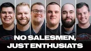 No Salesmen, Just Enthusiasts.
